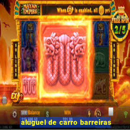 aluguel de carro barreiras